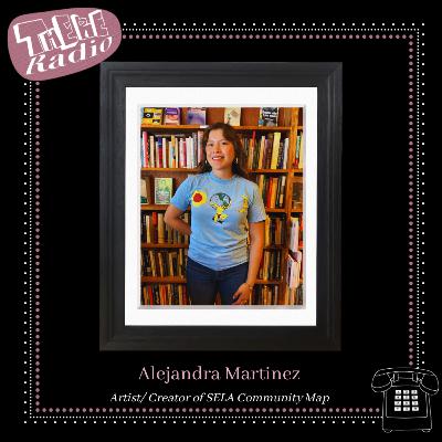 Alejandra Martinez is Mapping Out The Importance of Community Stories Through The SELA Community Map