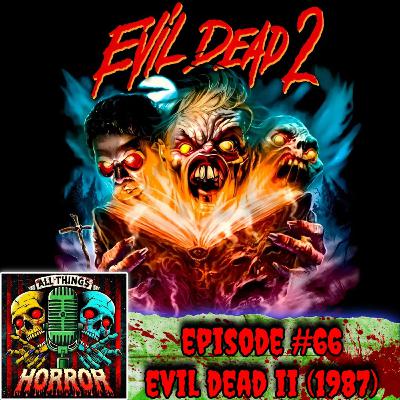 Evil Dead II (1987) | Movie Review