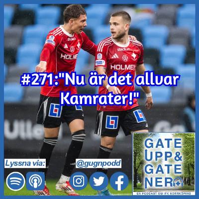 #271:"Nu är det allvar Kamrater!"