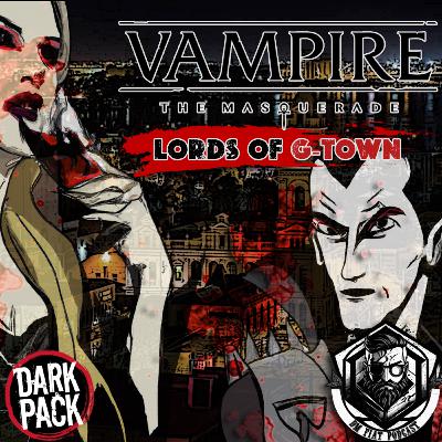 Death In The Family - Vampire the Masquerade: Lords of G-Town (Bonus #3)