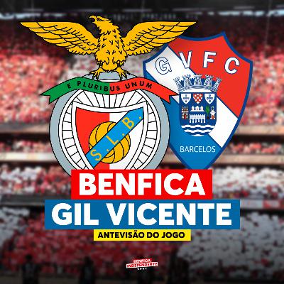 BENFICA X Gil Vicente | ANTEVISÃO J7