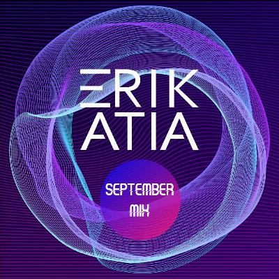 Erik Atia #101 September 2023 Mix