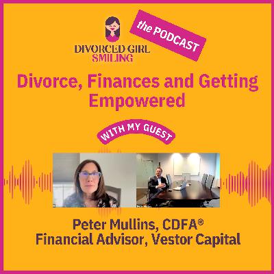Divorce, Finances, and Getting Empowered