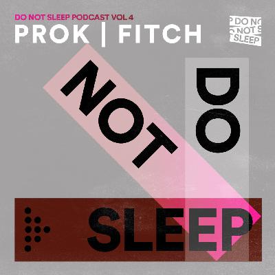Prok | Fitch Podcast October 2020 (Do No Sleep Podcast)