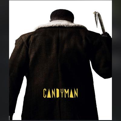 Episode 17- Candyman (2021)