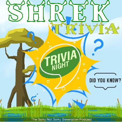 Shrek-y Trivia!