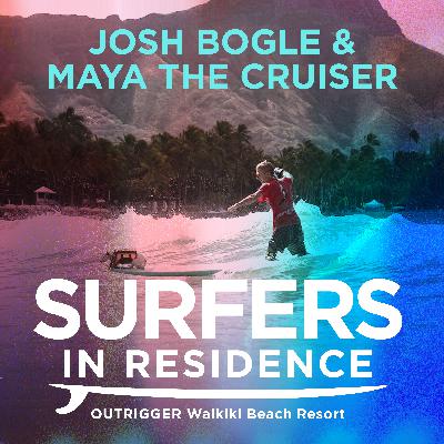 Surfers in Residence X Josh Bogle and Maya the Cruiser
