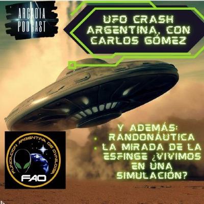 Ufo Crash Argentina, Con Carlos Gómez Ufo Crash Argentina, Con Carlos Gómez