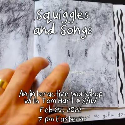 SAW Friday Night Comics: Squiggles and Songs with Tom Hart SAW Friday Night Comics: Squiggles and Songs with Tom Hart