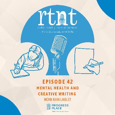 Ep.42 - Mental Health and Creative Writing Ep.42 - Mental Health and Creative Writing