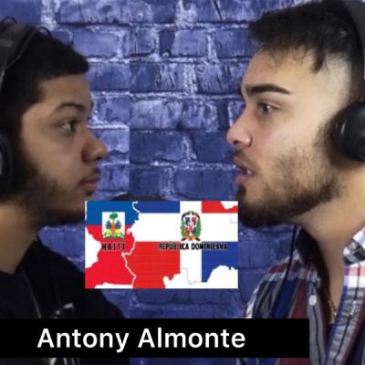 ANTONY ALMONTE\ Que inicio el problema de República Dominicana y Haití. EP15