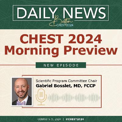 CHEST 2024 Morning Preview: Sunday