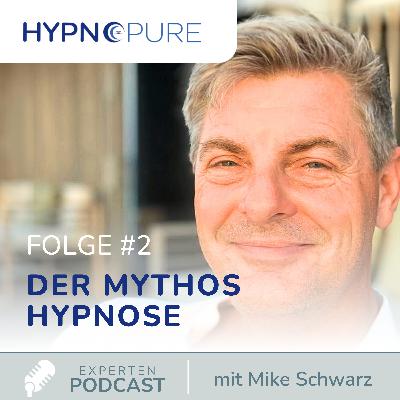 #2 Der Mythos Hypnose #2 Der Mythos Hypnose