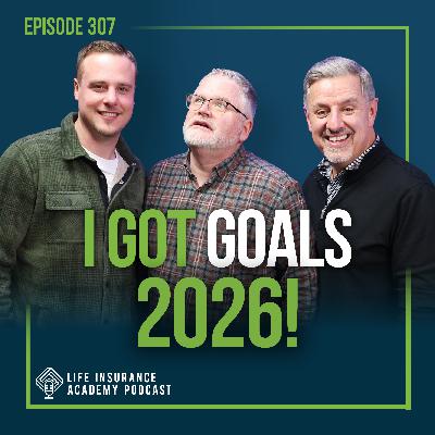 How to Sell Life Insurance: Build a 2026 Plan You Can Actually Execute