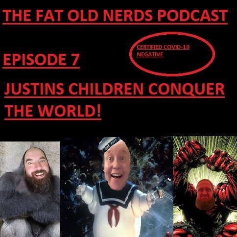 THE FAT OLD NERDS PODCAST