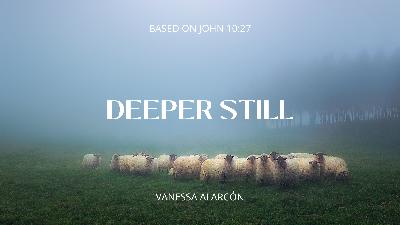 Deeper Still | Deeper Still Deeper Still | Deeper Still