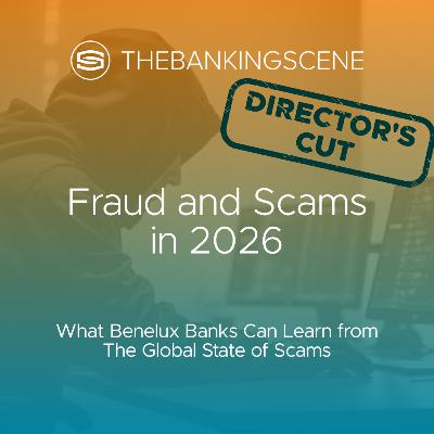 Fraud and Scams in 2026: What Benelux banks can learn from the Global State of Scams Fraud and Scams in 2026: What Benelux banks can learn from the Global State of Scams