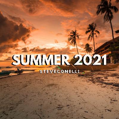 Steve Conelli @ Summer 2021