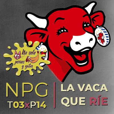 No Solo Perros y Gatos T03xE14: La vaca que ríe
