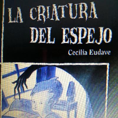 La criatura del espejo 3, fin.