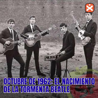 SFE 125 - Octubre de 1962: El nacimiento de la tormenta beatle. - Episodio exclusivo para mecenas