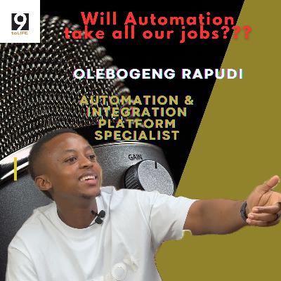 Olebogeng Rapudi Ep 22 | Automation specialist | IT jobs, Automation: good bad and evil, Job losses, Government GALXBOY