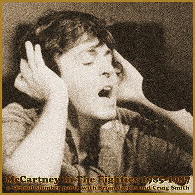 McCartney In The Eighties: 1985-1987 McCartney In The Eighties: 1985-1987