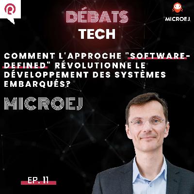 MicroEJ : comment l'approche "Software-Defined" révolutionne le développement des systèmes embarqués ?