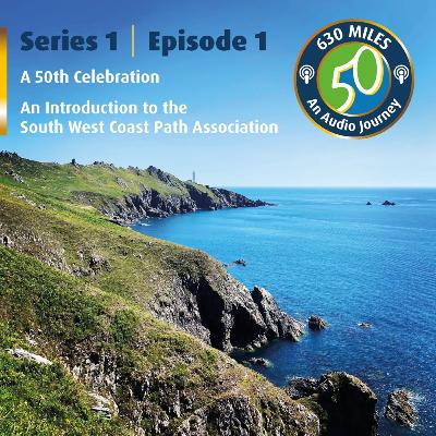 A 50th Celebration – An Introduction to the South West Coast Path Association A 50th Celebration – An Introduction to the South West Coast Path Association