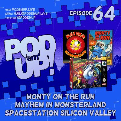 Episode 64 - Monty on the Run, Mayhem in Monsterland and Spacestation Silicon Valley