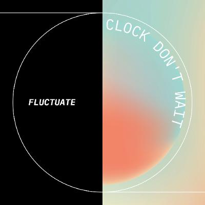 Clock Don't Wait