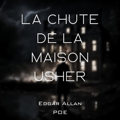 NOUVELLE AUDIO - La chute de la Maison Usher