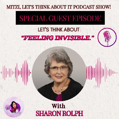 LTA "Feeling Invisible" W/SG Sharon Rolph LTA "Feeling Invisible" W/SG Sharon Rolph