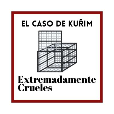 Extremadamente Crueles 126 - El caso de Kuřim