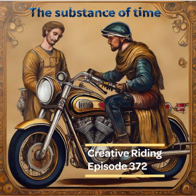 Episode 372- The Substance of Time Episode 372- The Substance of Time