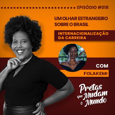 Um olhar estrangeiro sobre o Brasil | Internacionalização 5/5 | T1EP18 Um olhar estrangeiro sobre o Brasil | Internacionalização 5/5 | T1EP18