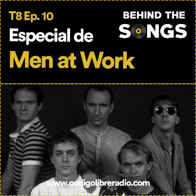 Behind The Songs T8 Ep. 10 :: Especial de Men at Work