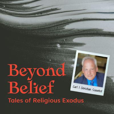 Carl: Former Christian Scientist Carl: Former Christian Scientist