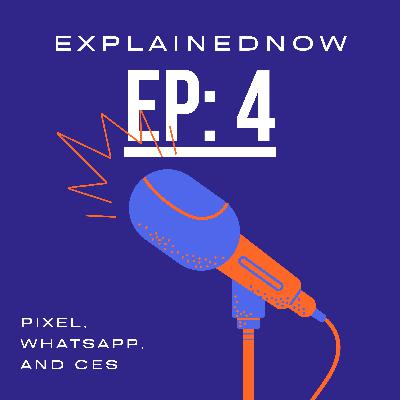 The Pixel Watch + Whatsapp Redesign + CES News The Pixel Watch + Whatsapp Redesign + CES News