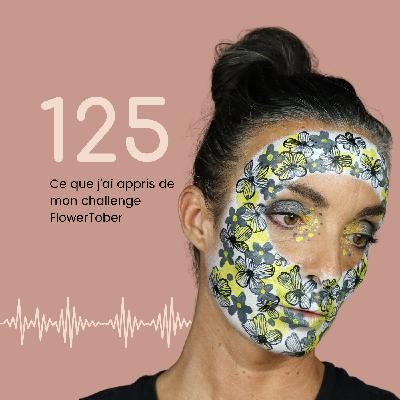 125- Ce que j'ai appris de mon challenge FlowerTober