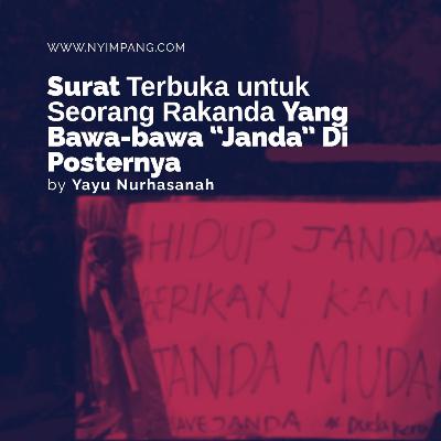 #DengarNyimpang: Surat terbuka untuk seorang Rakanda yang Bawa-bawa "janda" di posternya.