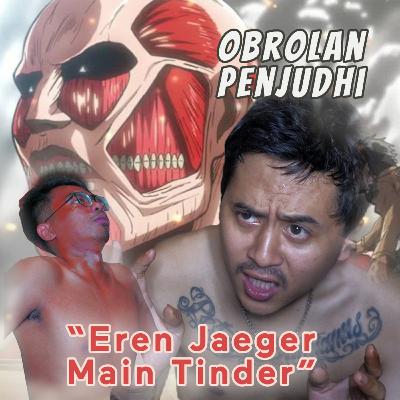 Dating App Bukan Buat MLM! - Obrolan Penjudhi EP3
