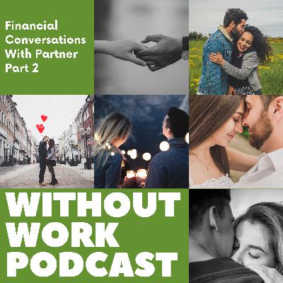 Financial Conversations With Partner Part 2