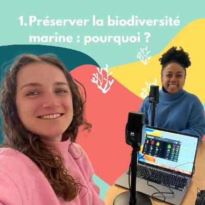 1. Préserver la biodiversité marine : pourquoi est-ce crucial ? 1/2