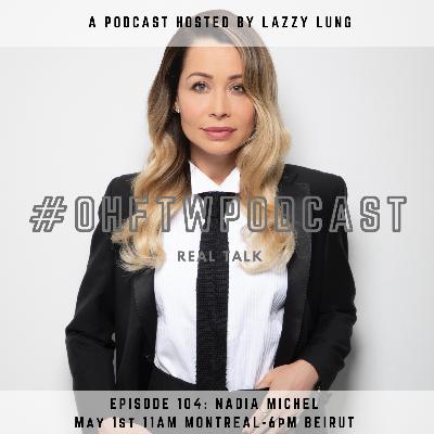 Ep. 104 - Nadia Michel