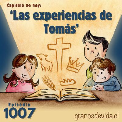 #1007 Las experiencias de Tomás
