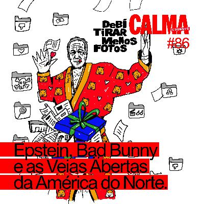 Epstein, Bad Bunny e as Veias Abertas de America do Norte