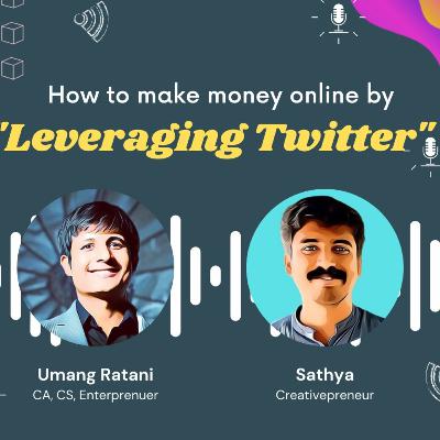 How to make money by leveraging twiter. How to make money by leveraging twiter.