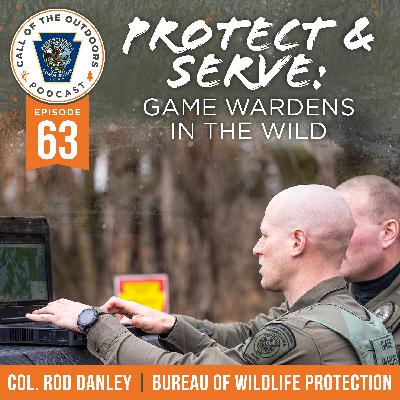 Ep. 63 | Protect & Serve: Game Wardens in the Wild
