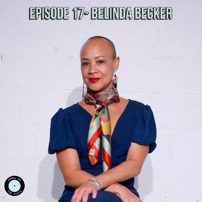 Episode 17 - Belinda Becker